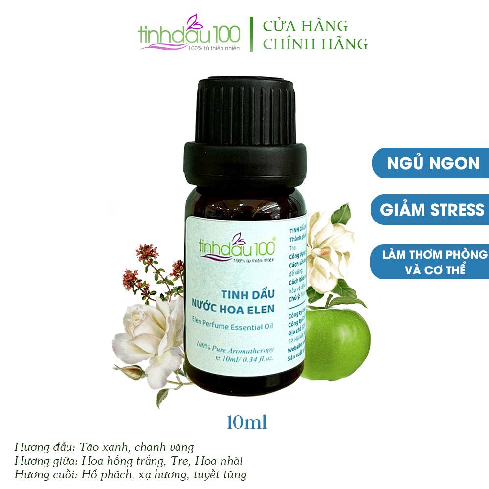 Tinh dầu nước hoa Elen xông thơm phòng, xe ô tô, ngâm tắm, massage lọ 10ml Tinh Dầu 100 Official
