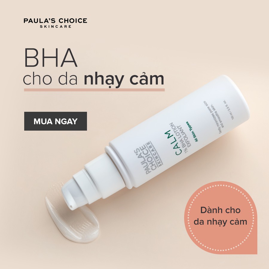 [PAULA'S CHOICE] BHA Cho Người Mới Bắt Đầu Và Da Nhạy Cảm Dễ Kích Ứng Calm 1% BHA Lotion Exfoliant 100ml (Mã 9100)