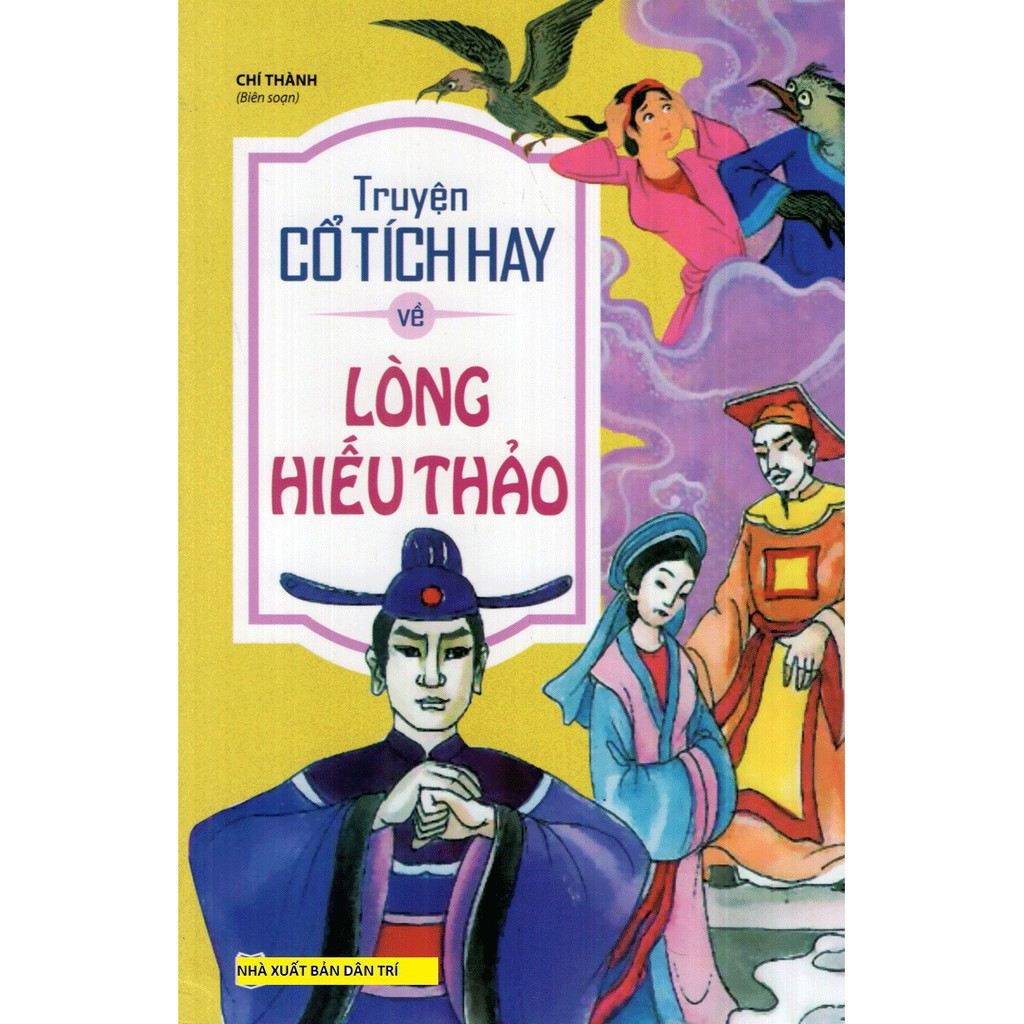 Sách - Truyện Cổ Tích Hay Về Lòng Hiếu Thảo