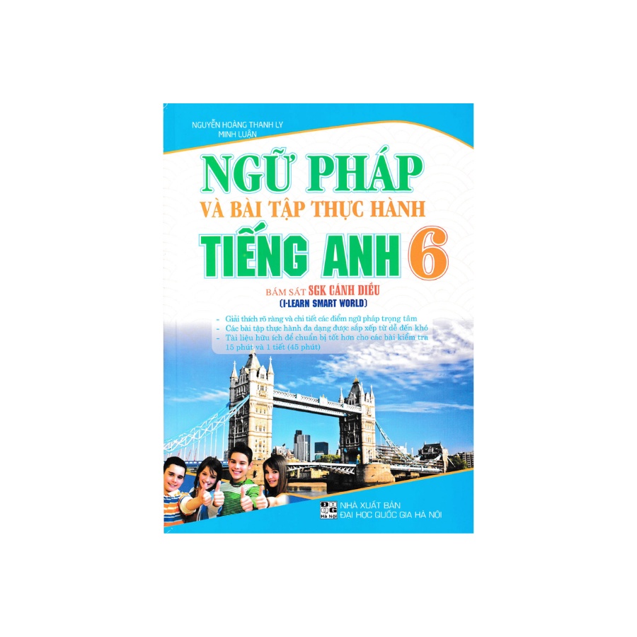Sách - Ngữ Pháp Và Bài Tập Thực Hành Tiếng Anh 6 Bám Sát SGK Cánh Diều