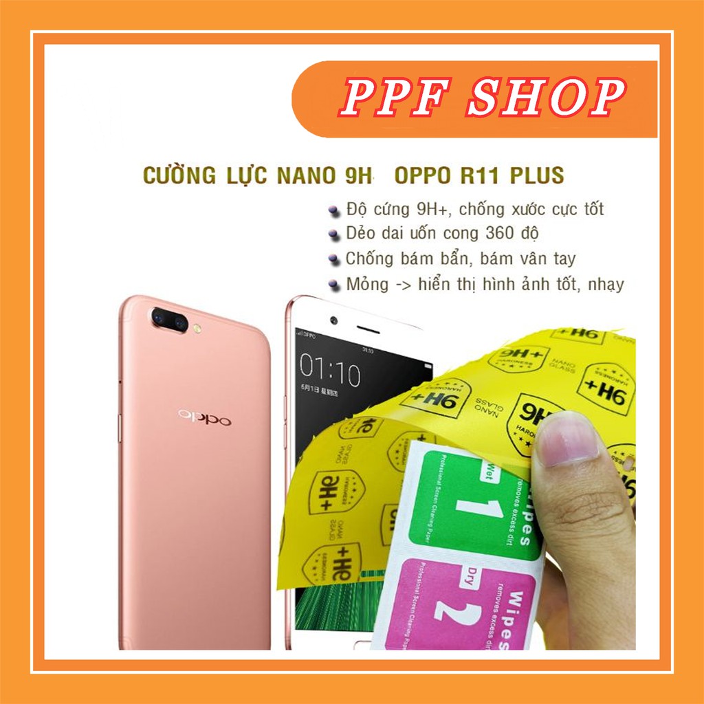 Kính cường lực dẻo nano 9H Oppo R11 Plus