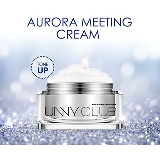 [HQ]  Kem Dưỡng Da Trắng Mịn Unny Club Aurora Meeting Cream 50g