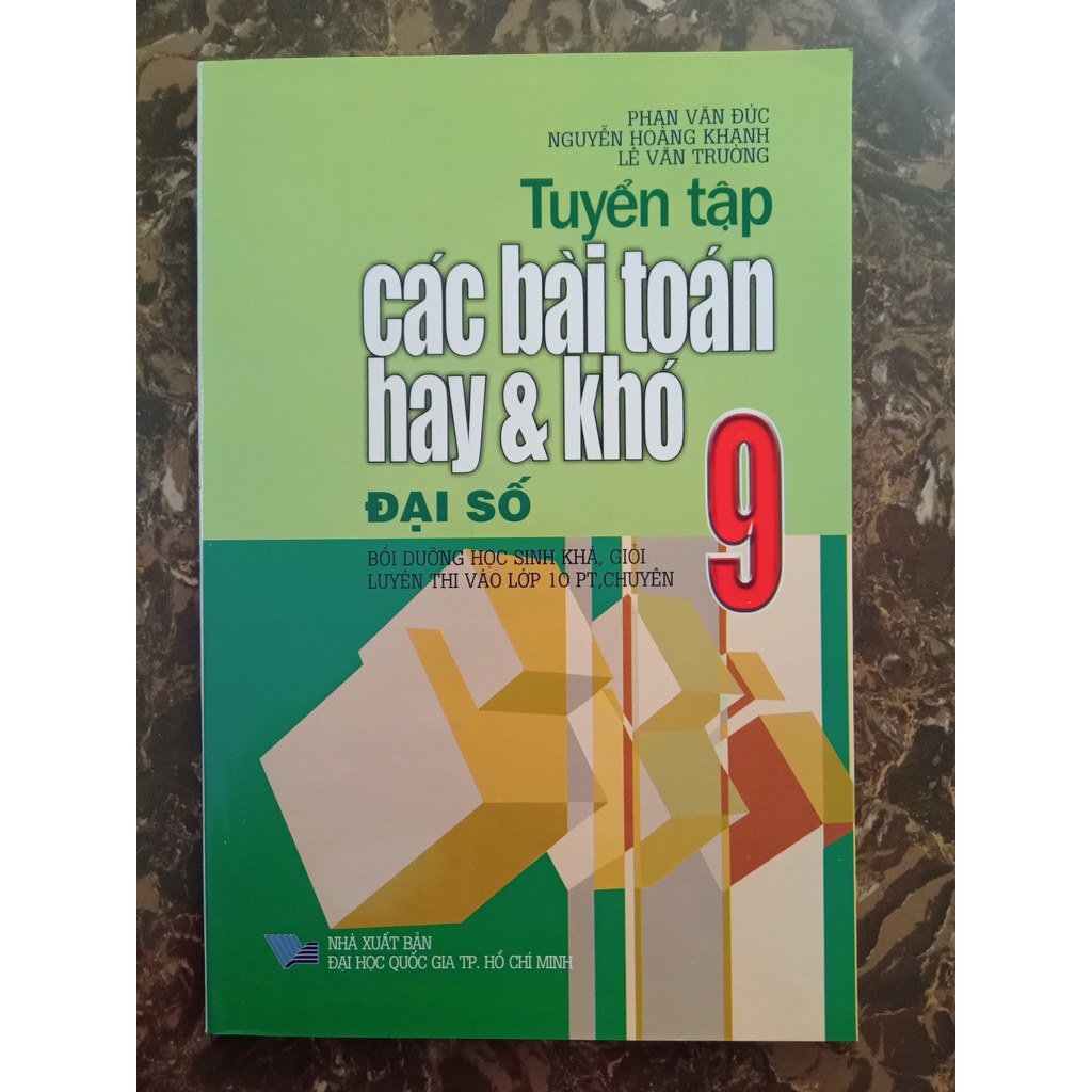 Sách - Combo Tuyển Tập Các Bài Toán Hay Và Khó Lớp 9 (Hình Học + Đại Số)