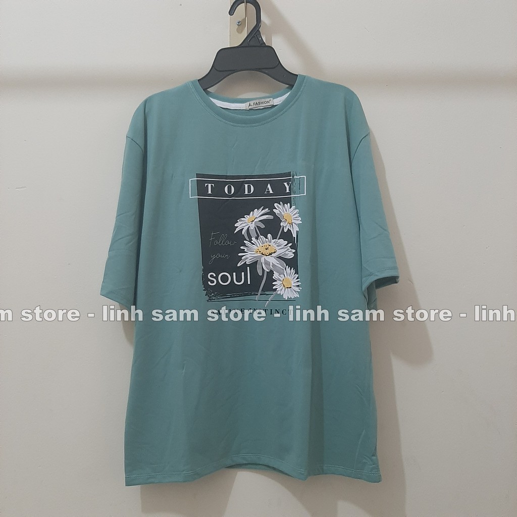 Áo thun tay lỡ freesize nữ phông form rộng Unisex mặc cặp, nhóm, lớp, in hình hoa cúc chữ TODAY SOUL màu xanh ngọc | BigBuy360 - bigbuy360.vn