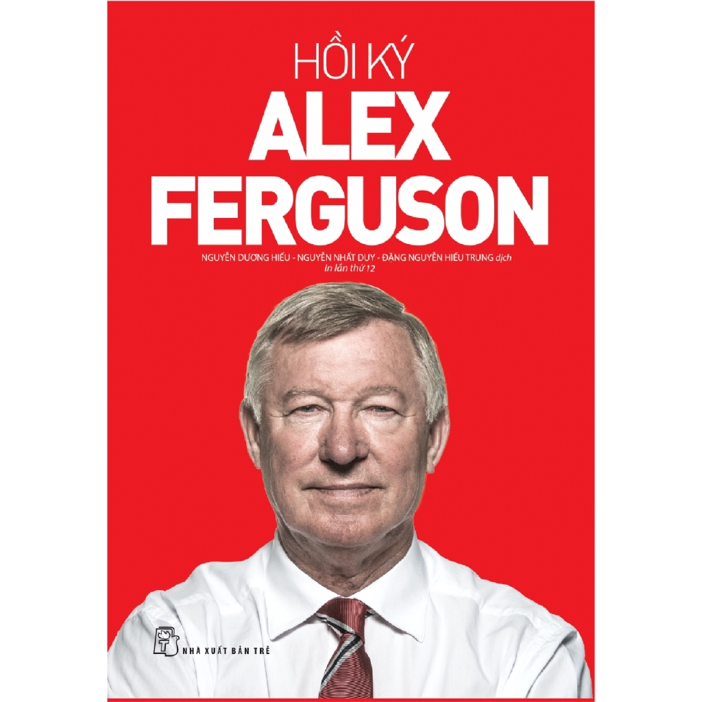 Sách - Hồi Ký Alex Ferguson (Tái Bản 2019)