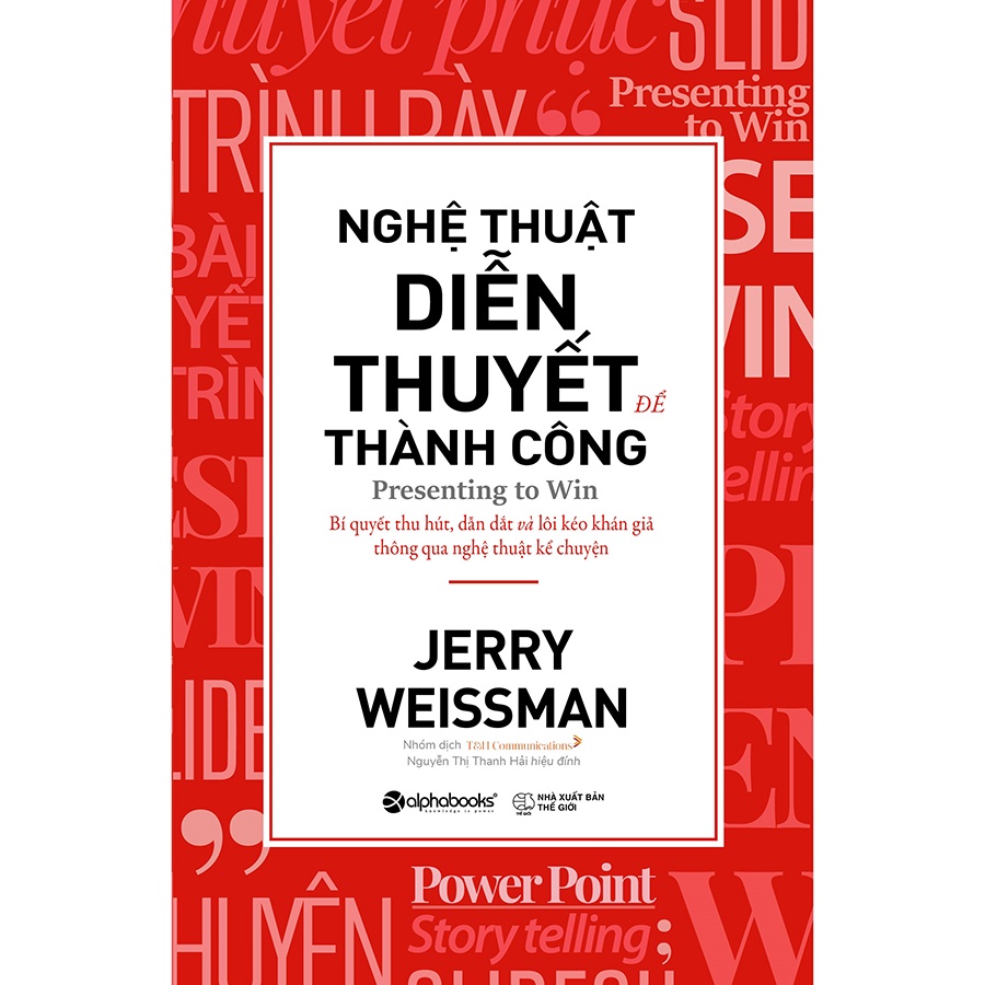 Sách Alphabooks - Nghệ Thuật Diễn Thuyết Để Thành Công (Presenting to Win)