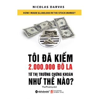Sách Alphabooks - Tôi đã kiếm 2.000.000 đô la từ thị trường chứng khoán như thế nào?