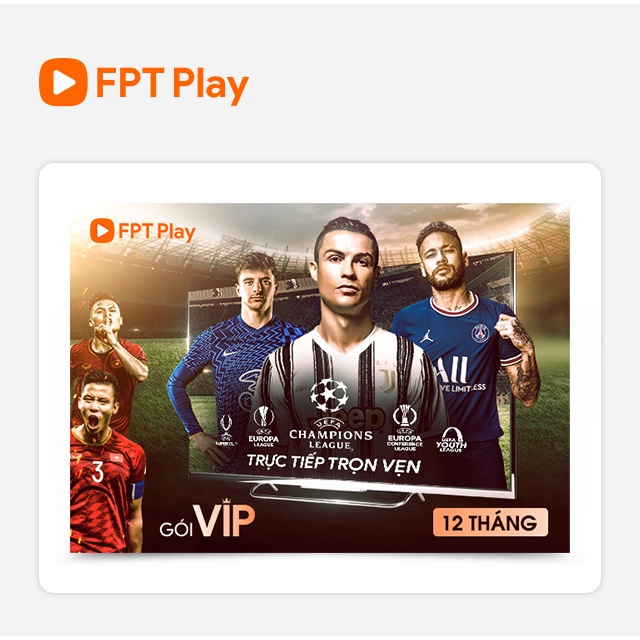 Toàn Quốc [Evoucher] Gói VIP 12 tháng tại Web/ App / Smart TV/ set top box có ứng dụng FPT Play