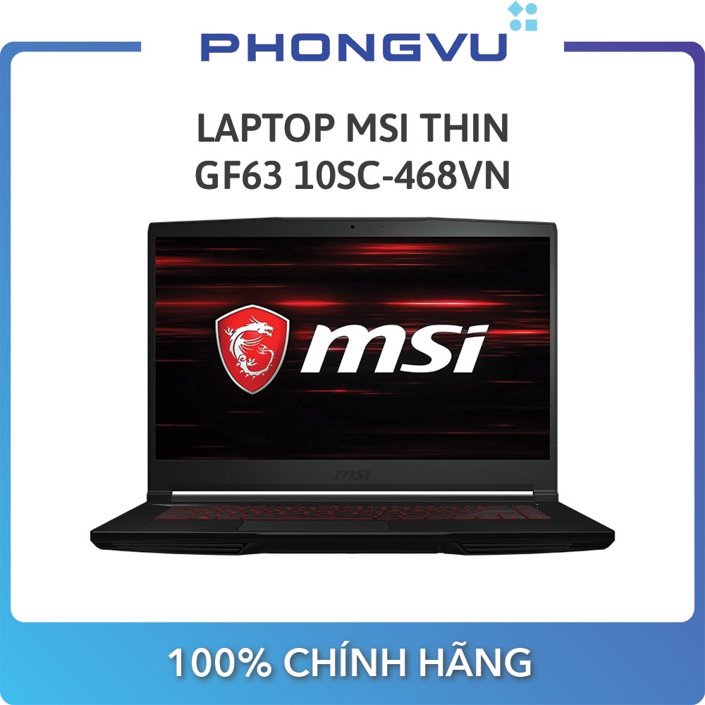 Laptop MSI Thin GF63 10SC-468VN (i5-10500H) (Đen) - Bảo hành 12 tháng | BigBuy360 - bigbuy360.vn