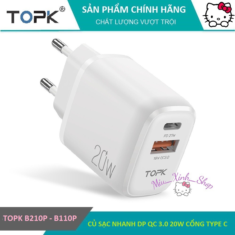 ★Chính hãng★ Củ sạc nhanh TopK B210P - B110P Sạc nhanh PD QC 3.0 20W Cổng Type C cho samsung, xiaomi