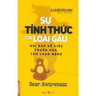 Sách - Sự Tỉnh Thức Của Loài Gấu Ajahn Brahm- Văn Lang