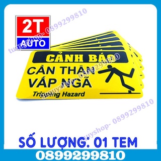 01 TEM DECAL DÁN CẨN THẬN VẤP NGÃ