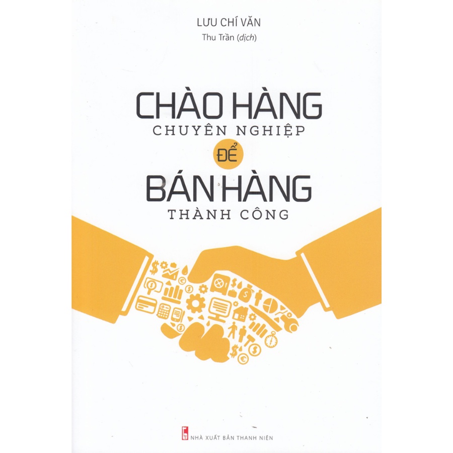 Sách - Combo Chào Hàng Chuyên Nghiệp Để Bán Hàng Thành Công + Giao Tiếp Chuyên Nghiệp Để Bán Hàng Thành Công (Bộ 2 Cuốn)