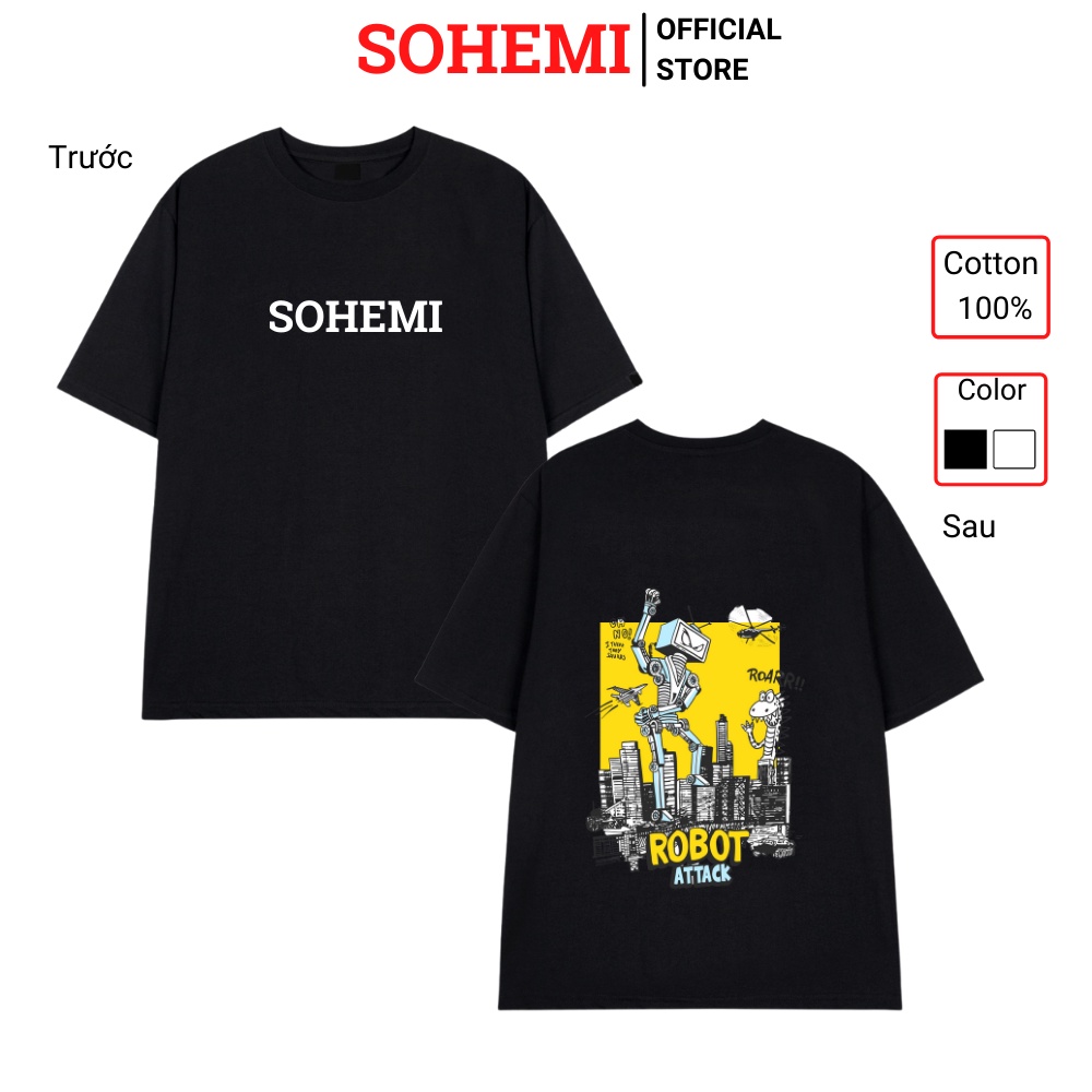 Áo Thun Tay Lỡ Form Rộng SOHEMI họa tiết ROBOT sau áo cotton 100% 4 chiều cao cấp