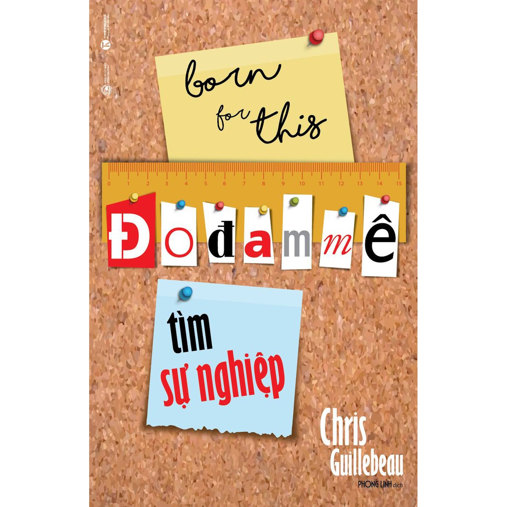 Sách - Đo Đam Mê – Tìm Sự Nghiệp - Chris Guillebeau