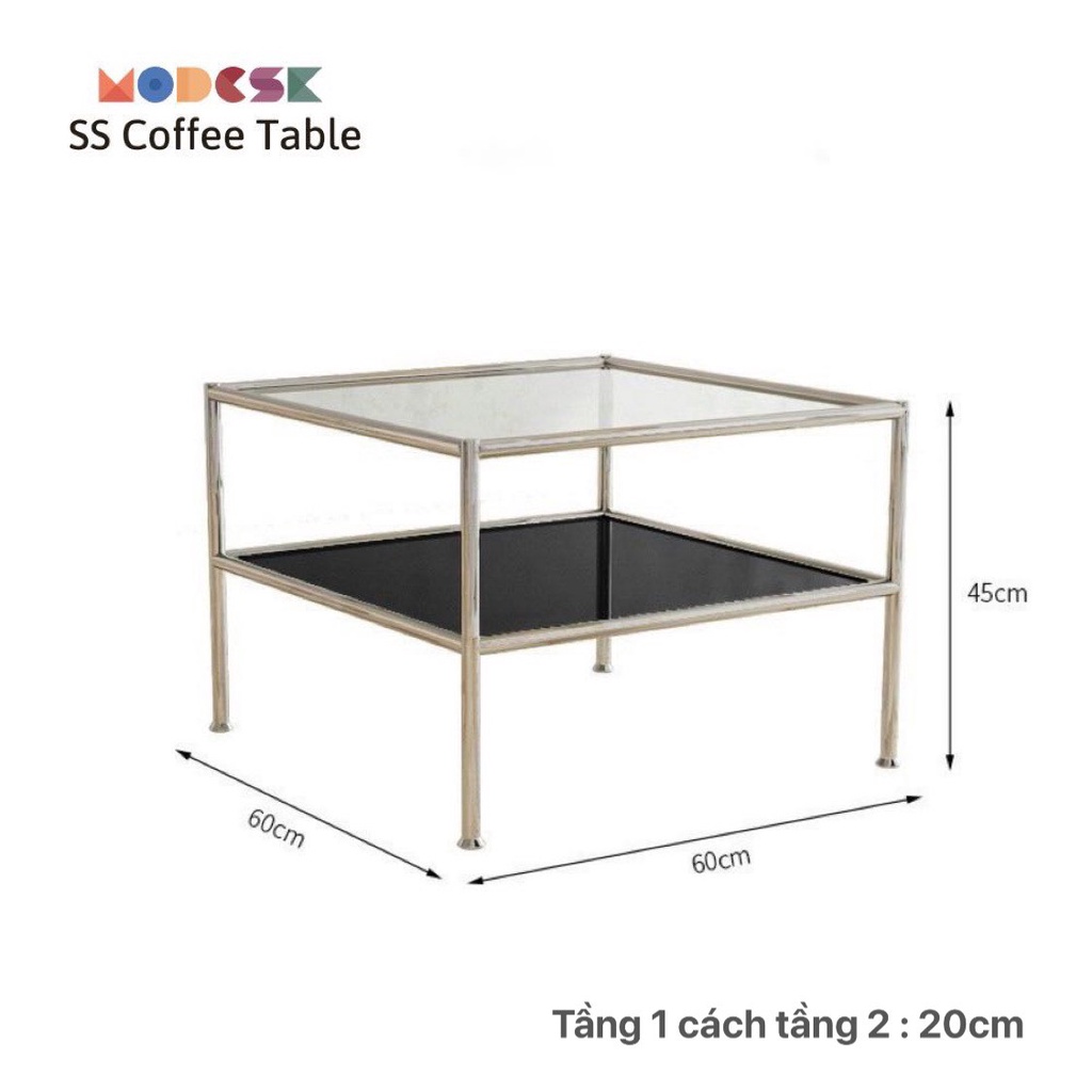 Bàn sofa vuông - trà Modesk SS Coffee Table inox 304 – kính cường - ván MFC [phòng khách - quán cafe]