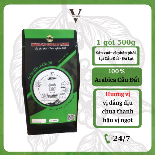 Cà phê Arabica Cầu Đất, cafe nguyên chất từ Song Vũ Farm đắng dịu, chua thanh, hậu vị ngọt cafe pha phin 500g