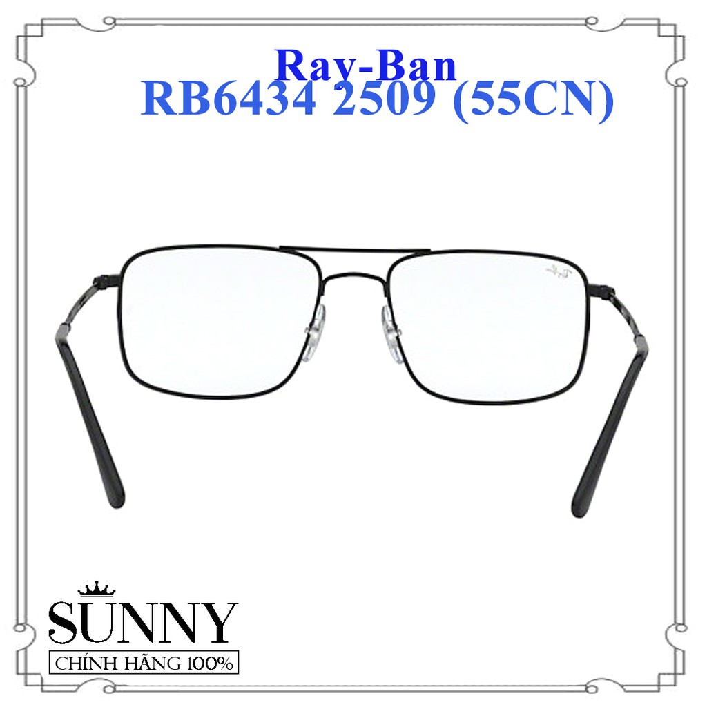 RB6434 2509 (55CN) - Gọng kính thời trang Rayban chính hãng, bảo hành toàn quốc, thiết kế dễ đeo bảo vệ mắt