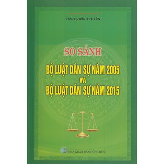 So sánh bộ luật dân sự năm 2005 và bộ luật dân sự năm 2015