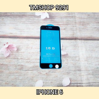 DÁN CƯỜNG LỰC 10D IPHONE 6 / IPHONE 6 PLUS / IPHONE 7 PLUS / IPHONE 8 PLUS / IPHONE X / IPHONE X MAX - HÀNG KHÔNG HỘP