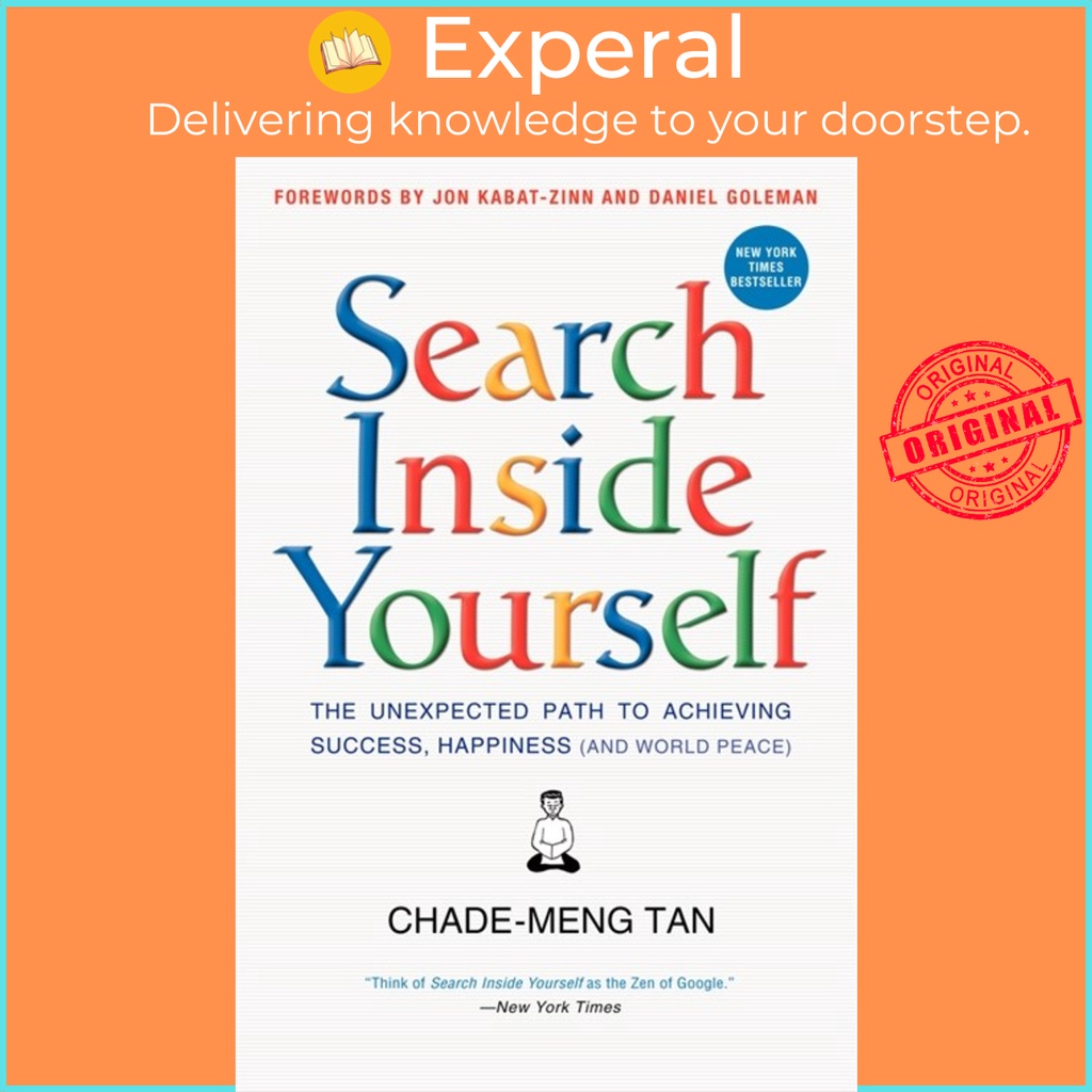 Sách - Search Inside Yourself : The Unexpected Path to Achieving Success, Happ by Chade-Meng Tan (US edition, paperback)