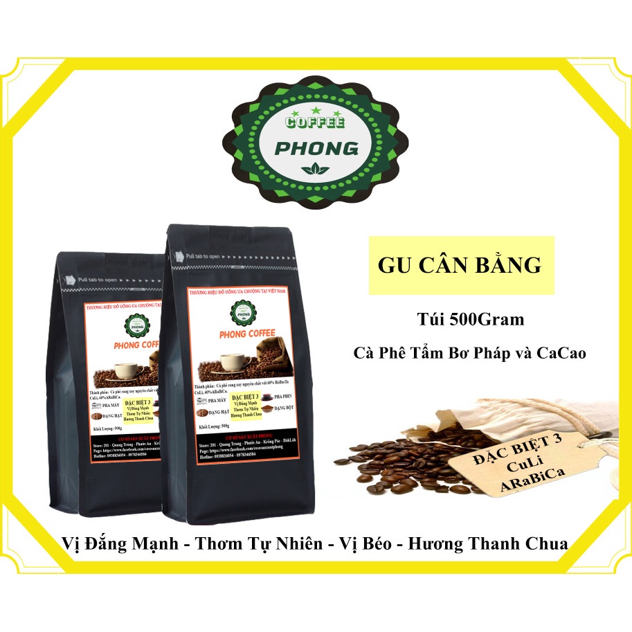Cà Phê ARaBiCa - CuLi Rang Tẩm Bơ Pháp và CaCao Đăk Lăk Dùng Cho Pha Phin 500Gram