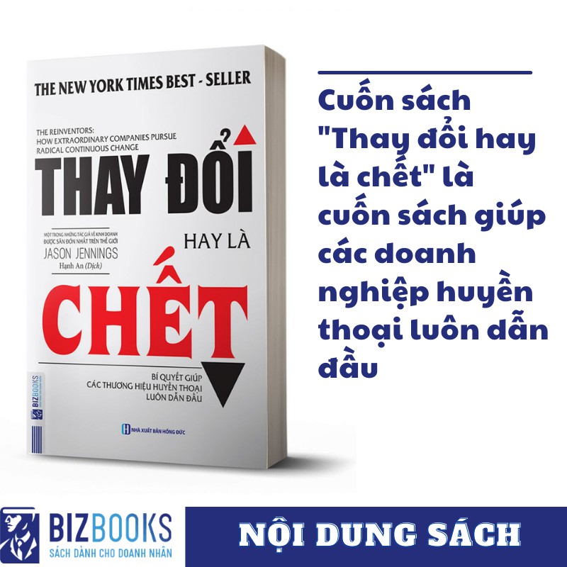 Sách - Thay đổi hay là chết - Bí quyết giúp các thương hiệu huyền thoại luôn dẫn đầu