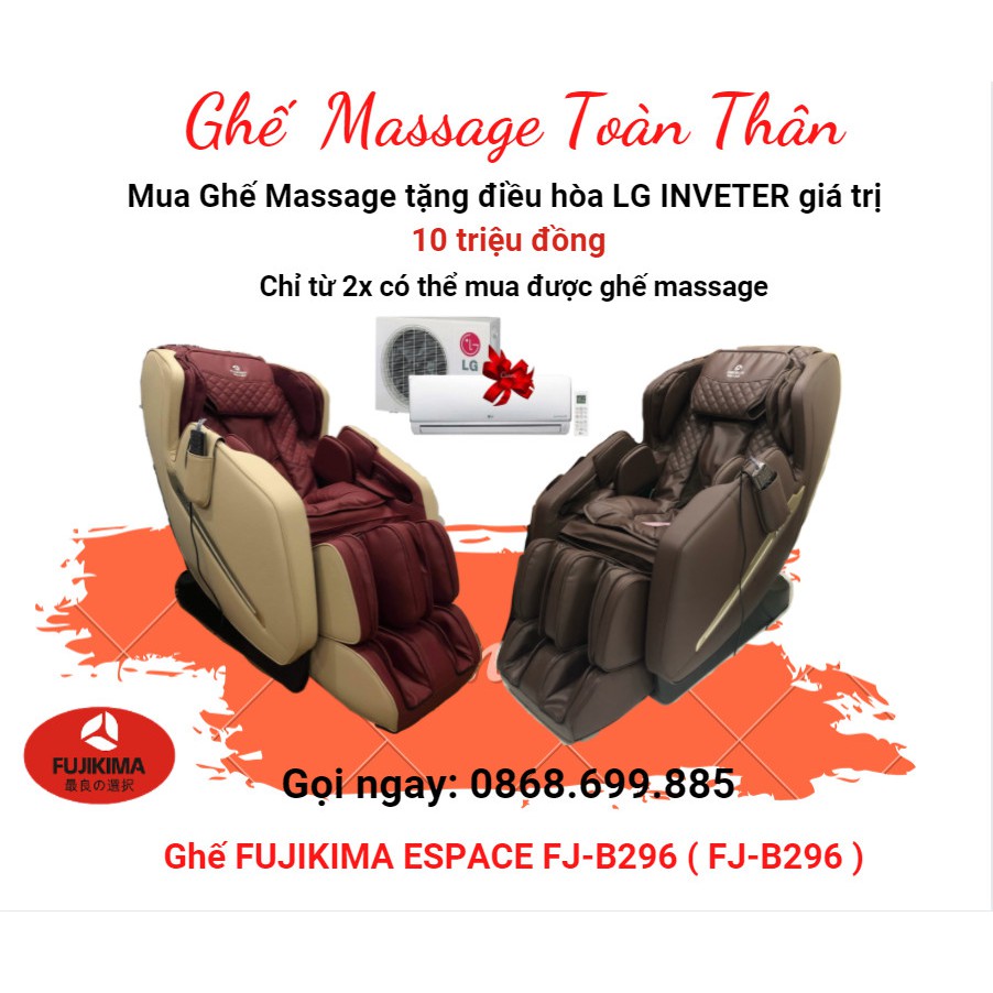 Ghế massage toàn thân FUJIKIMA ESPACE FJ-B296 massage trị liệu xương khớp, thoái hoá đốt sống cổ và lưng