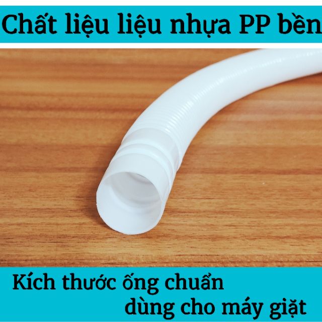 Ống xả máy giặt / Ống thoát nước máy giặt 6Tất và 1Thước2