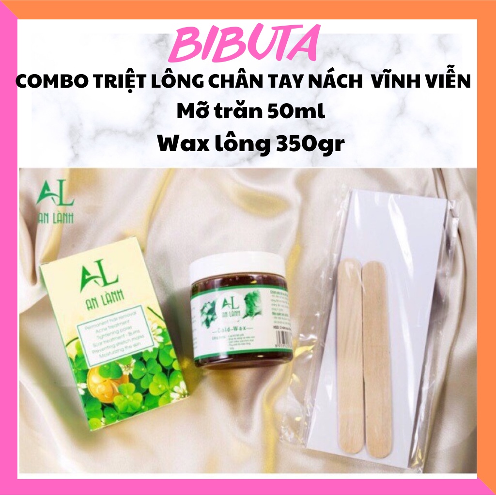 Combo triệt lông Wax + Mỡ Trăn An Lành ( Tặng bộ dụng cụ wax)