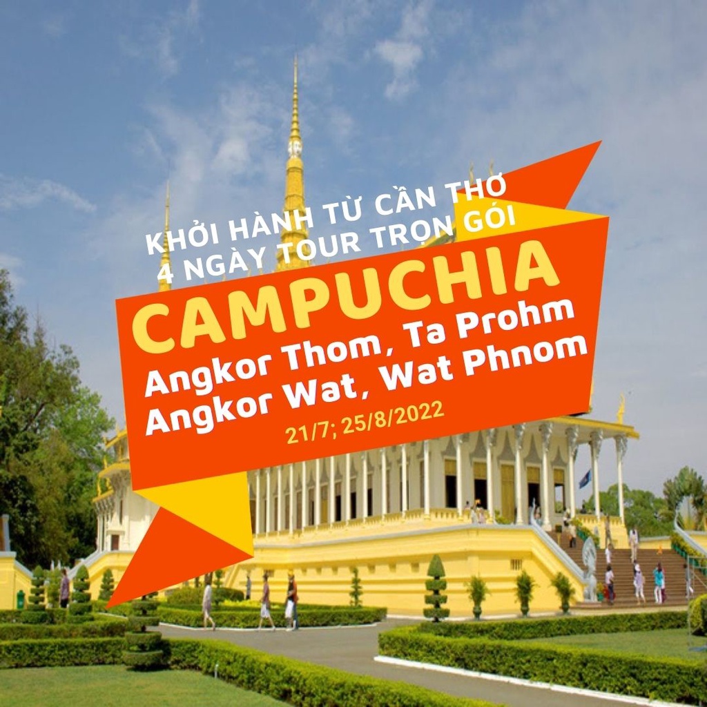 [EVoucher Vietravel] Cần Thơ -Tịnh Biên - Siem Reap - Phnom Penh (Khách sạn 3 sao)