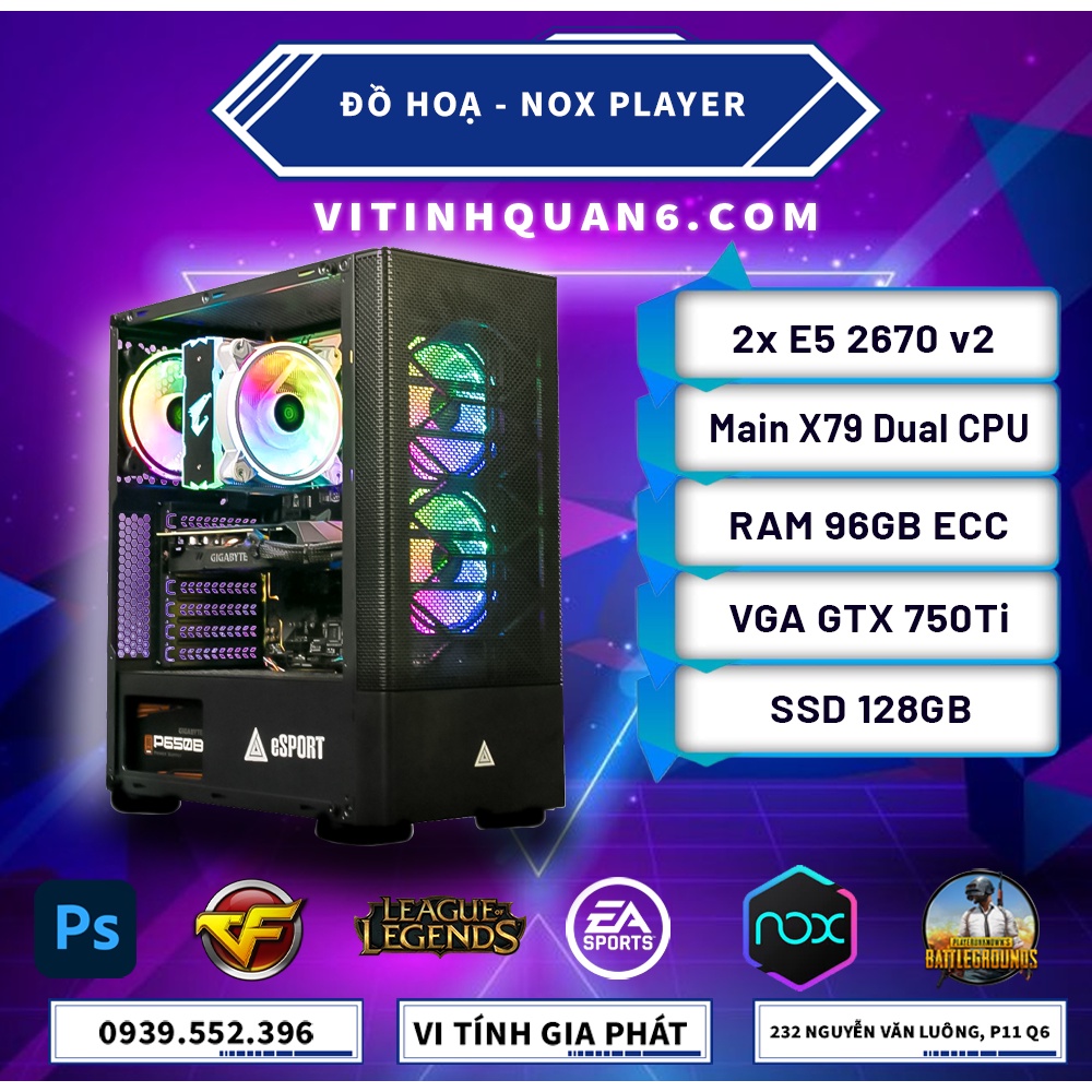 [Dual CPU] Bộ máy vi tính 02 CPU E5 2670 V2 - Treo Giả lập, làm máy sever cực khủng