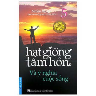 Sách - hạt giống tâm hồn 5 - và ý nghĩa cuộc sống