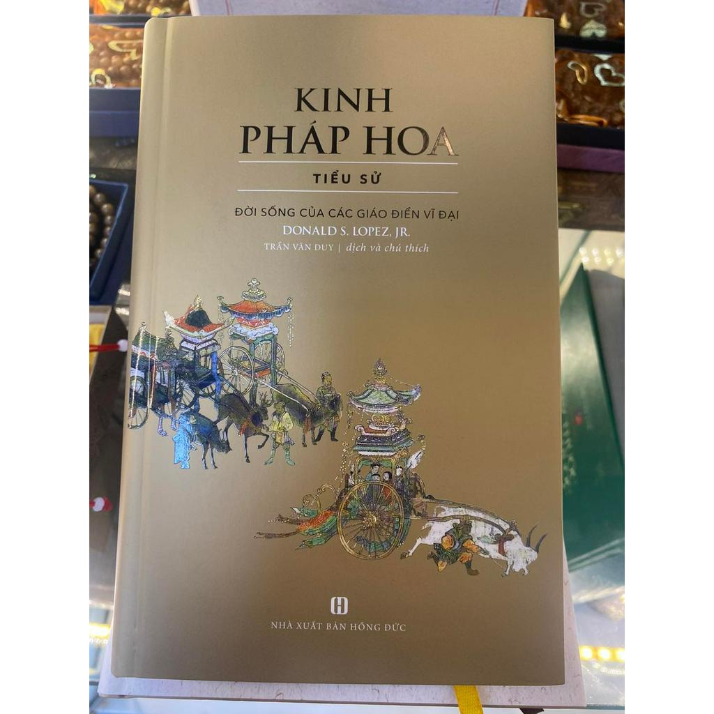 Sách Kinh Pháp Hoa  - Đời Sống Của Các Giáo Điển Vĩ Đại  - Bìa cứng