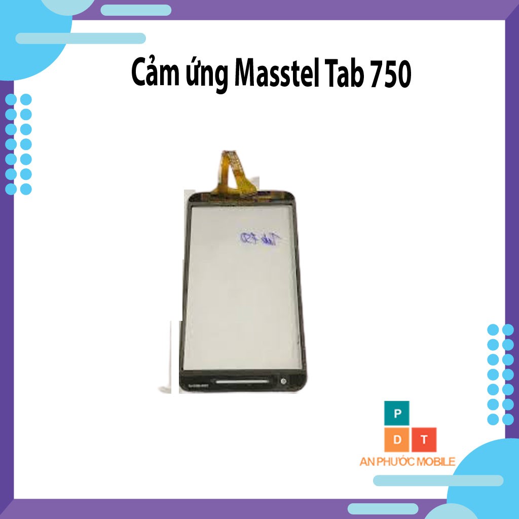 Cảm ứng Masstel Tab 750