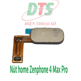 Nút home Zenfone 4 Max Pro