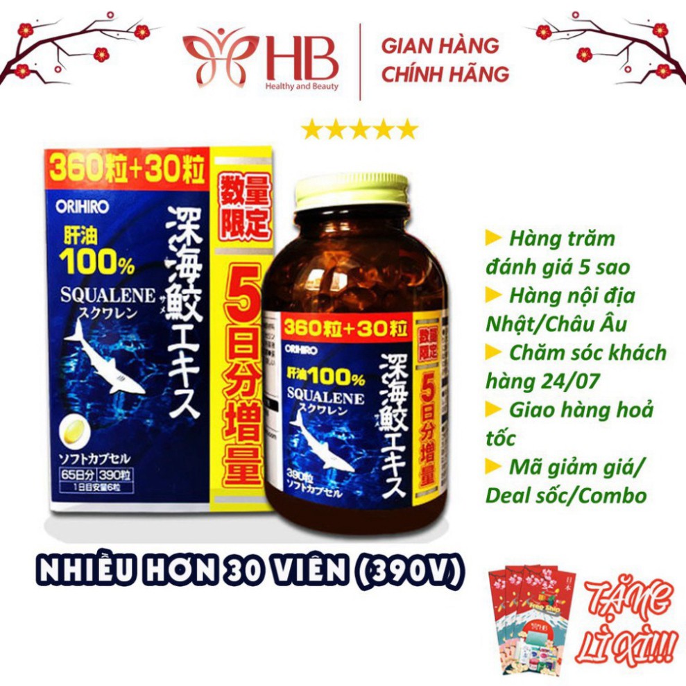 SALE TUNG BÙNG Viên Uống Sụn Vi Cá Mập Orihiro Squalene 360 viên Nhật Bản SALE TUNG BÙNG