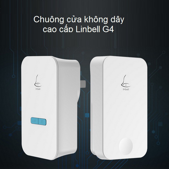 Chuông Cửa Không Dây Cao Cấp Linbell G4 ( CHỐNG NƯỚC, ĐƯỜNG TRUYỀN XA, ỔN ĐỊNH )