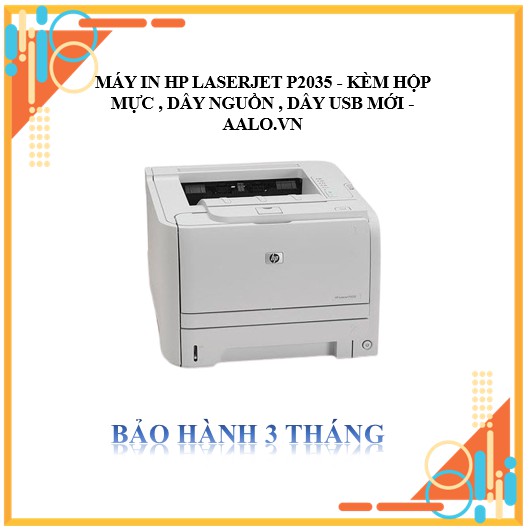 MÁY IN HP LASERJET P2035 - KÈM HỘP MỰC , DÂY NGUỒN , DÂY USB MỚI - AALO.VN