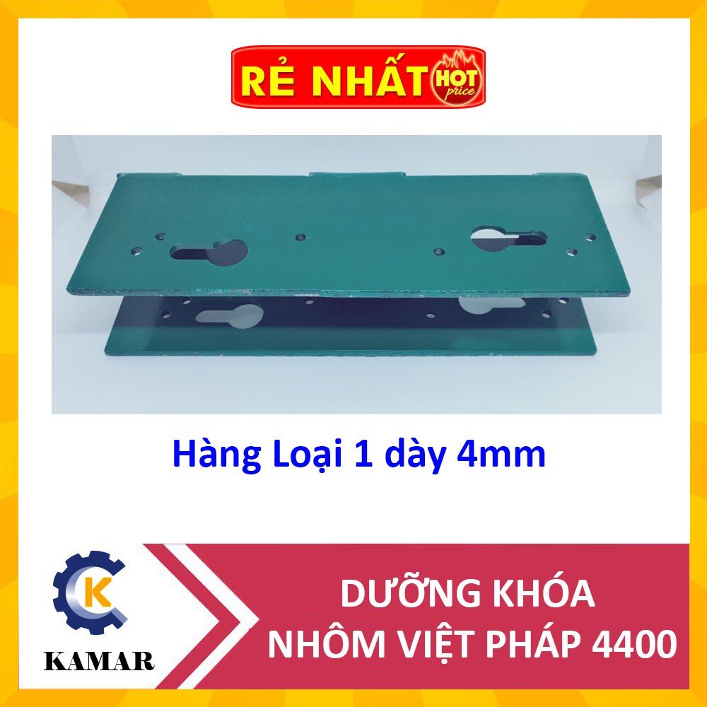 Dưỡng Khóa Nhôm Việt Pháp 4400