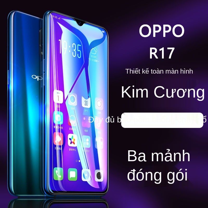 Film cường lực OPPOR17 R17Pro phủ toàn màn hình chống rơi rớt màng bảo vệ điện thoại di động tia xanh trong suốt độ nét