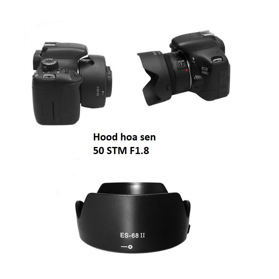 Hood ES 68 hoa sen cho lens 50STM F1.8 loa che nắng lens