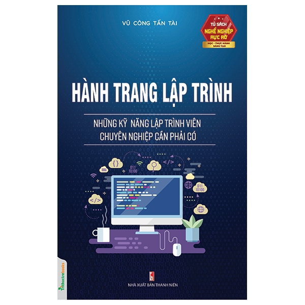 Sách - Hành Trang Lập Trình - Những Kỹ Năng Lập Trình Viên Chuyên Nghiệp Cần Có