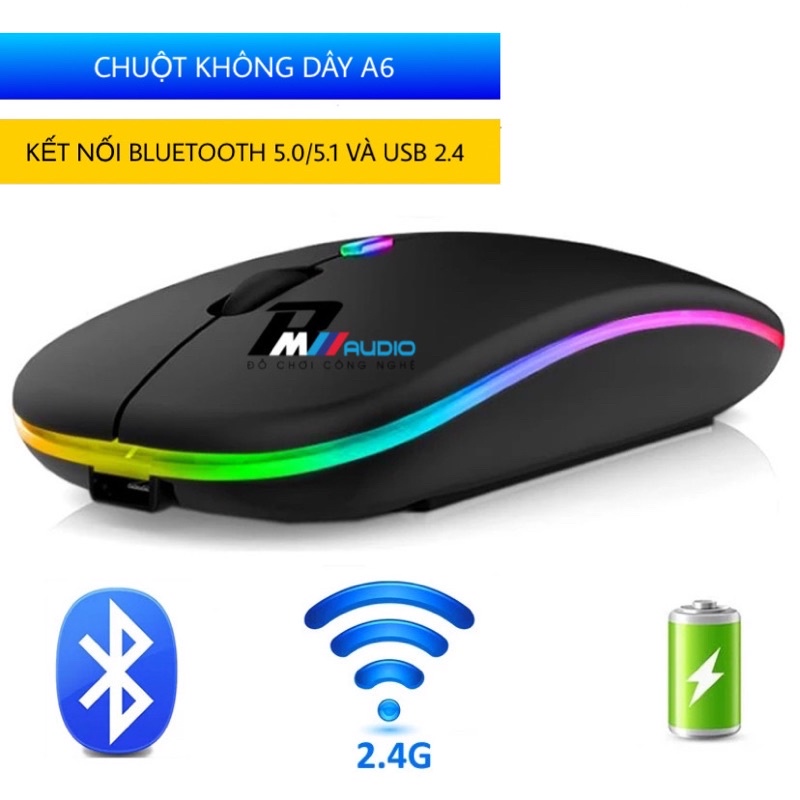 Chuột Không Dây A6 Sạc Pin Tích Điện Kết Nối Bluetooth 5.0 Và USB 2.4 Có Led Và không Led Cho Máy Tính Laptop Smartphone