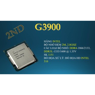 CPU G3900 2.8Ghz 2Mb, socket 1151 Intel Celeron g9300 cũ