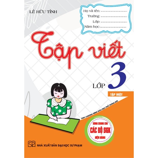 Sách - Tập Viết Lớp 3 - Tập 1 (Dùng Chung Cho Các Bộ SGK Hiện Hành)
