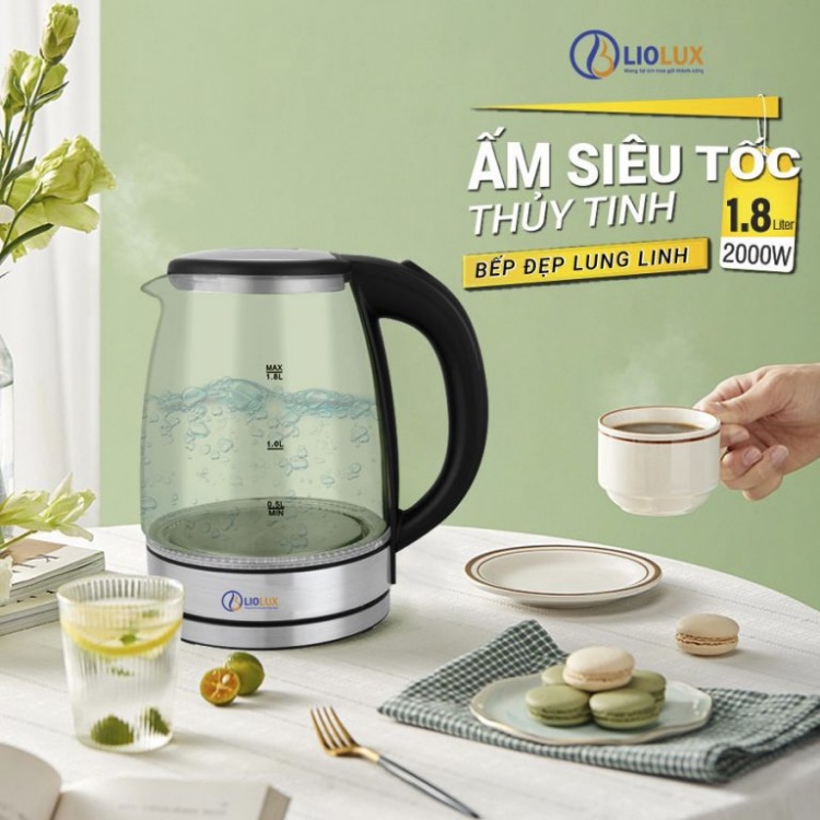 Ấm siêu tốc LIOLUX ,Ấm đun siêu tốc thủy tinh cao cấp, công suất 1500W bảo hành 18 tháng đổi mới trong 07 ngày LIO 109