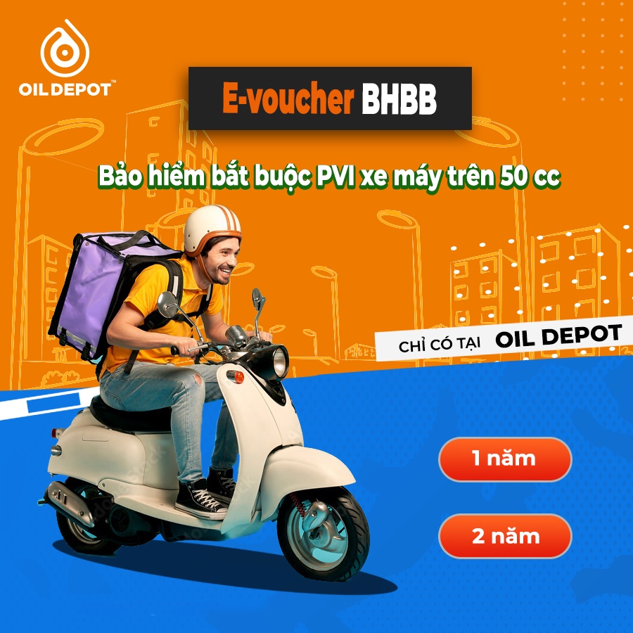 Bảo hiểm bắt buộc PVI Oil Depot - Xe máy trên 50 cc - 1 năm