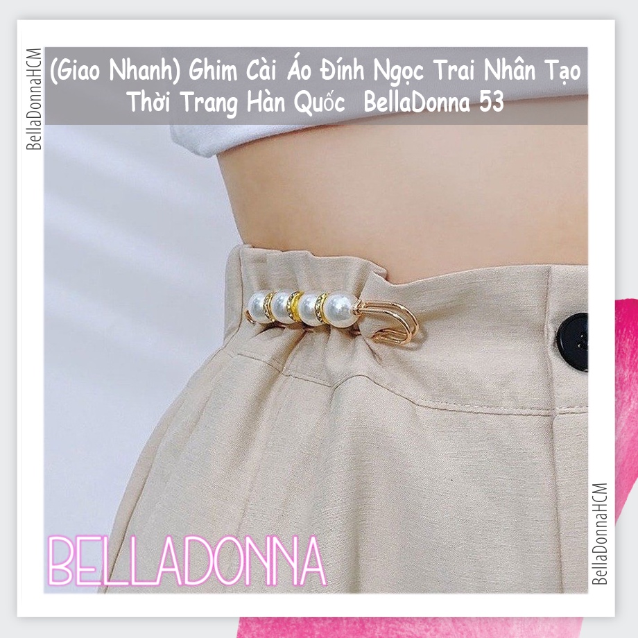 (Giao Nhanh) Ghim Cài Áo Đính Ngọc Trai Nhân Tạo Thời Trang Hàn Quốc BellaDonna 53