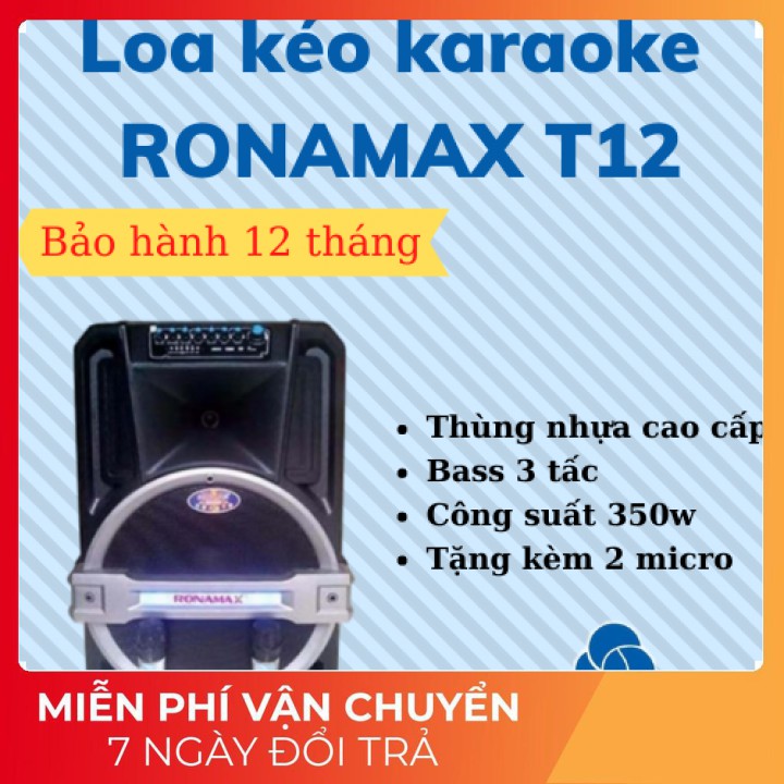 [Giá sốc] Loa kéo karaoke di động ronmax T12  bass 3 tấc siêu ấm tặng kèm 1 micro không dây-BH 12 THÁNG